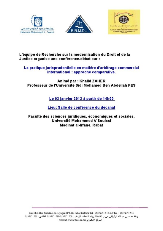 une conférence-débat sur: La pratique jurisprudentielle en matière d'arbitrage commercial international : approche comparative.