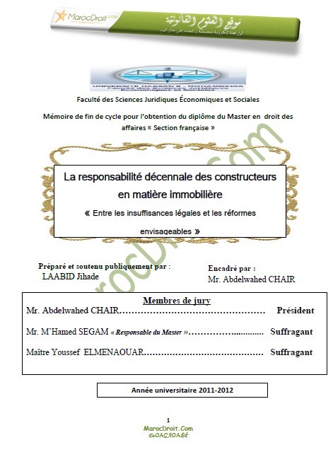 Mémoire de fin de cycle pour l’obtention du diplôme du Master en  droit des affaires:La responsabilité décennale des constructeurs en matière immobilière  « Entre les insuffisances légales et les réformes envisageables »