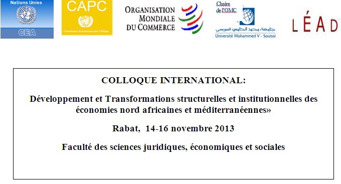 COLLOQUE INTERNATIONAL:  Développement et Transformations structurelles et institutionnelles des économies nord africaines et méditerranéennes»