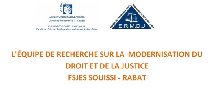 L’ÉQUIPE DE RECHERCHE SUR LA MODERNISATION DU DROIT ET DE LA JUSTICE FSJES SOUISSI - RABAT ORGANISE UNE CONFÉRENCE SUR LE THÈME: La moralisation des dirigeants sociaux L’ÉQUIPE DE RECHERCHE SUR LA MODERNISATION DU DROIT ET DE LA JUSTICE FSJES SOUISSI - RABAT ORGANISE UNE CONFÉRENCE SUR LE THÈME: La moralisation des dirigeants sociaux