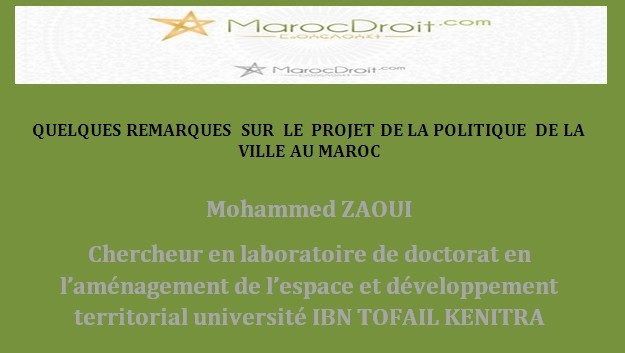 QUELQUES REMARQUES  SUR  LE  PROJET DE LA POLITIQUE  DE LA VILLE AU MAROC