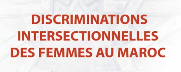 Discriminations intersectionnelles des femmes au Maroc Discriminations intersectionnelles des femmes au Maroc