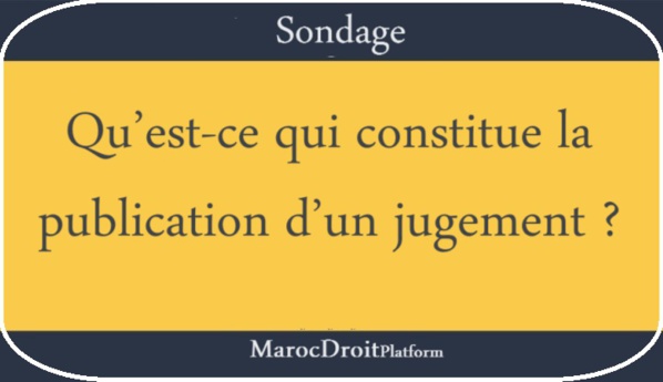 Sondage sur la publication des jugements en tant qu’image de la transparence de la justice