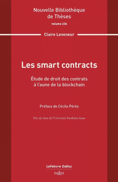 Les smart contracts Étude des contrats à l'aune de la blockchain