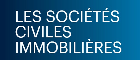 Les sociétés civiles immobilières