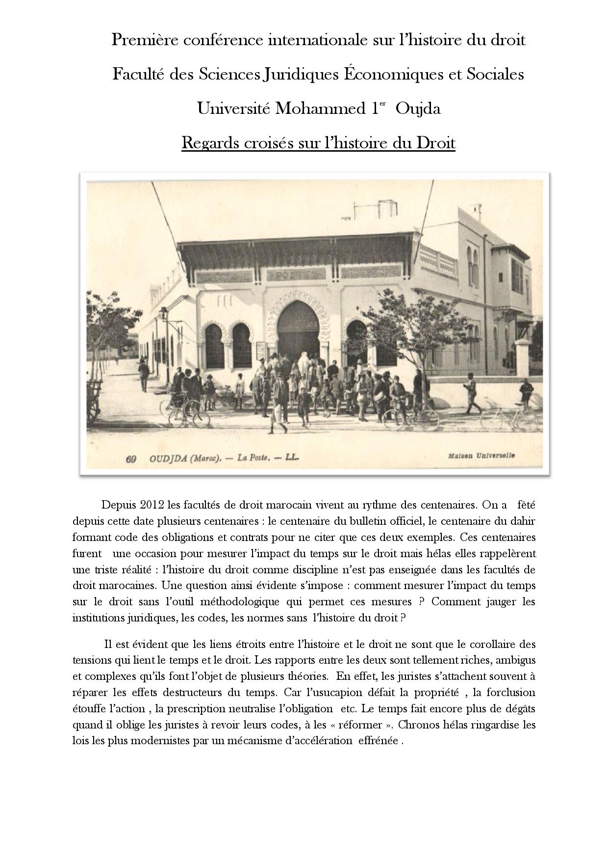 Première conférence internationale sur l’histoire du droit Faculté des Sciences Juridiques Économiques et Sociales Université Mohammed 1er Oujda Regards croisés sur l’histoire du Droit 