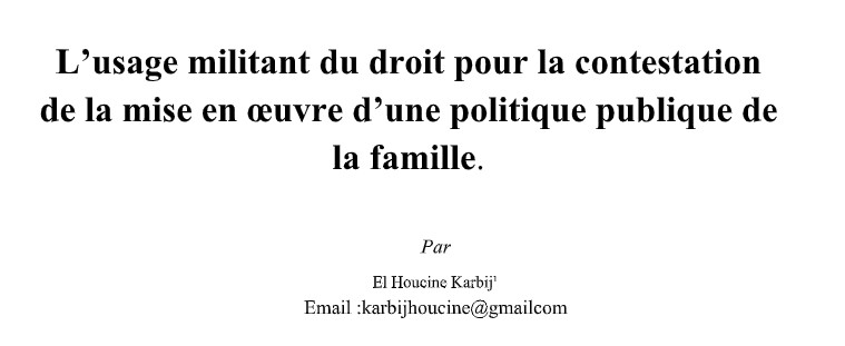 L’usage militant du droit pour la contestation de la mise en œuvre d’une politique publique de la famille.