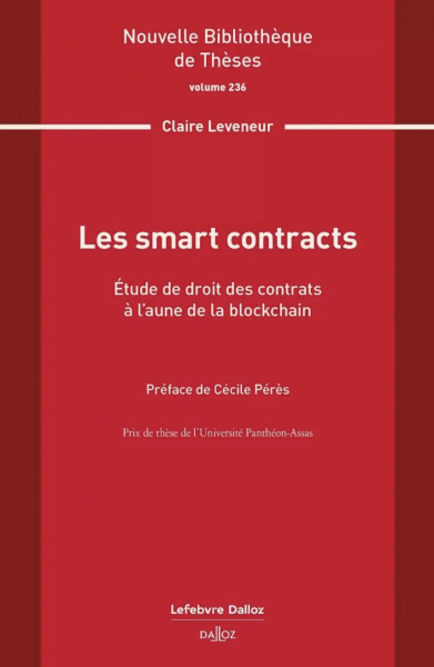Les smart contracts Étude des contrats à l'aune de la blockchain