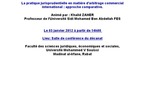 une conférence-débat sur: La pratique jurisprudentielle en matière d'arbitrage commercial international : approche comparative.