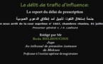 Le délit de trafic d'influence: Le report du délai de prescription, Note sous arrêt de la cour suprême ـ  Rédigé par Mr Reda BELHOUCINE