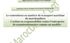   Le contentieux en matière de transport maritime de marchandises - L’action en responsabilité contre l’entreprise de manutentionnaire comme un modèle -
