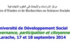 مركز الدراسات والأبحاث في العلوم الاجتماعية ينظم لقاء علميا حول موضوع الحكامة المشاركة والمواطنة، بمدينة العرائش يومي 17 و18 شتنبر 2014
