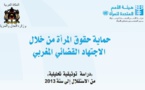 حماية المرأة من خلال الاجتهاد القضائي المغربي دراسة توثيقية تحليلية من الاستقلال إلى سنة 2013، من إنجاز وزارة العدل و الحريات