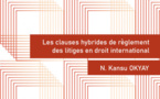 Les clauses hybrides de règlement des litiges en droit international