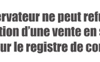 Le conservateur ne peut refuser l’inscription d’une vente en se basant sur le registre de commerce.